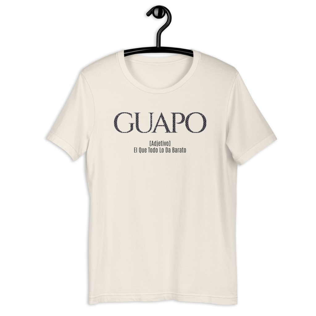 mexican funny style t shirt EL GUAPO mexican funny style t shirt EL GUAPO